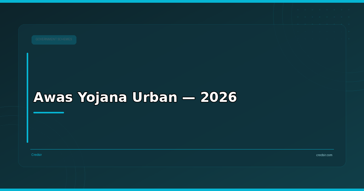 Awas Yojana Urban — 2026