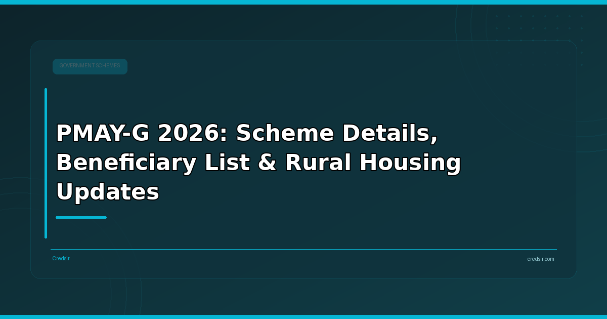 PMAY-G 2026: Scheme Details, Beneficiary List & Rural Housing Updates