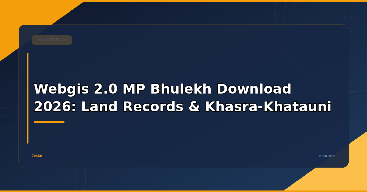 Webgis 2.0 MP Bhulekh Download 2026: Land Records & Khasra-Khatauni
