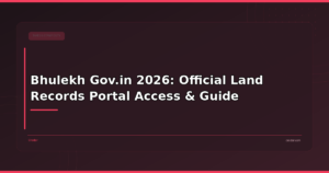 Bhulekh Gov.in 2026: Official Land Records Portal Access & Guide