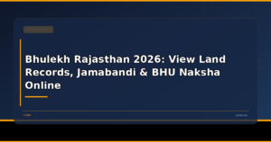 Bhulekh Rajasthan 2026: View Land Records, Jamabandi & BHU Naksha Online