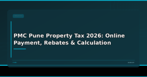 PMC Pune Property Tax 2026: Online Payment, Rebates & Calculation