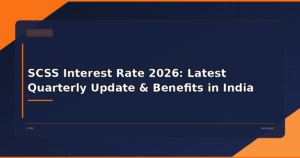 SCSS Interest Rate 2026: Latest Quarterly Update & Benefits in India