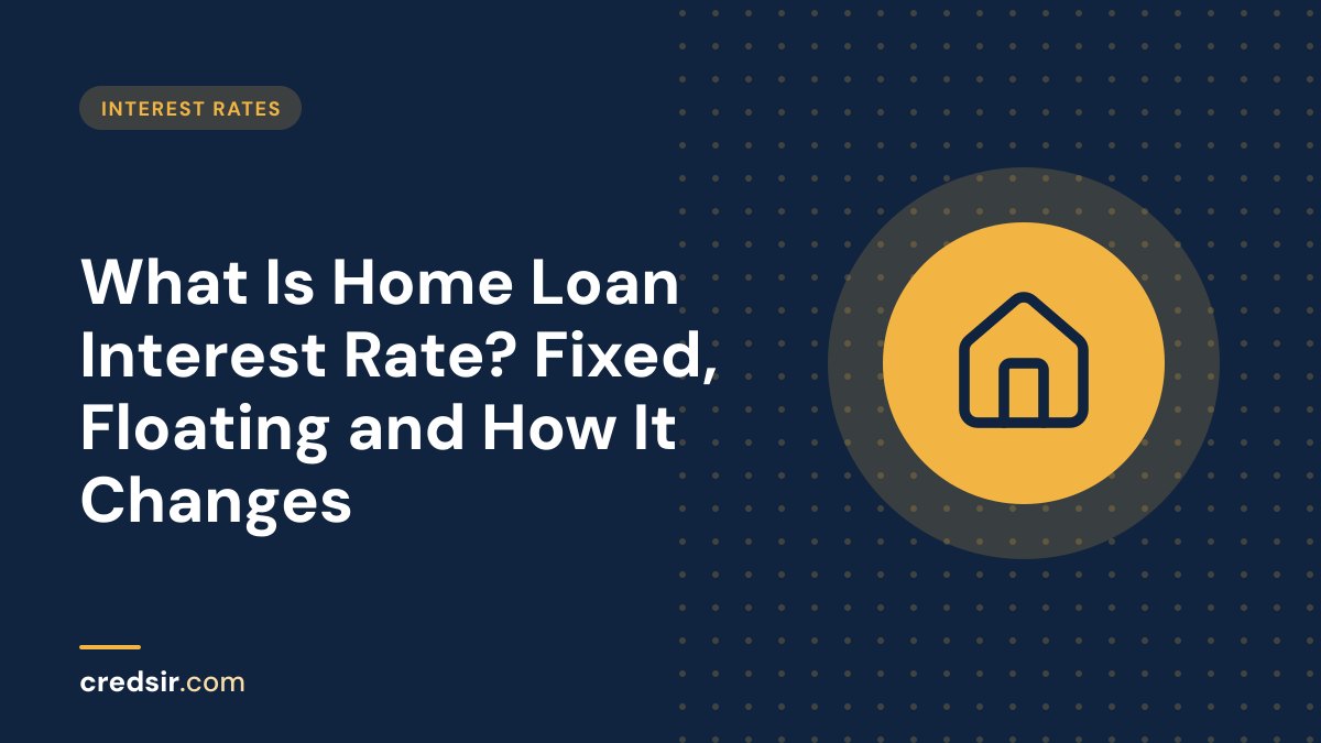 Credsir Interest Rates guide cover with a house icon